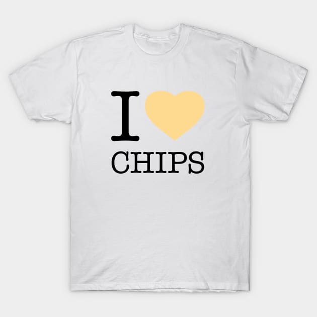 I LOVE CHIPS T-Shirt by eyesblau